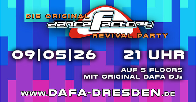 DANCE FACTORY REVIVAL PARTY - Das Original